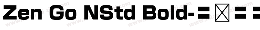 Zen Go NStd Bold字体转换